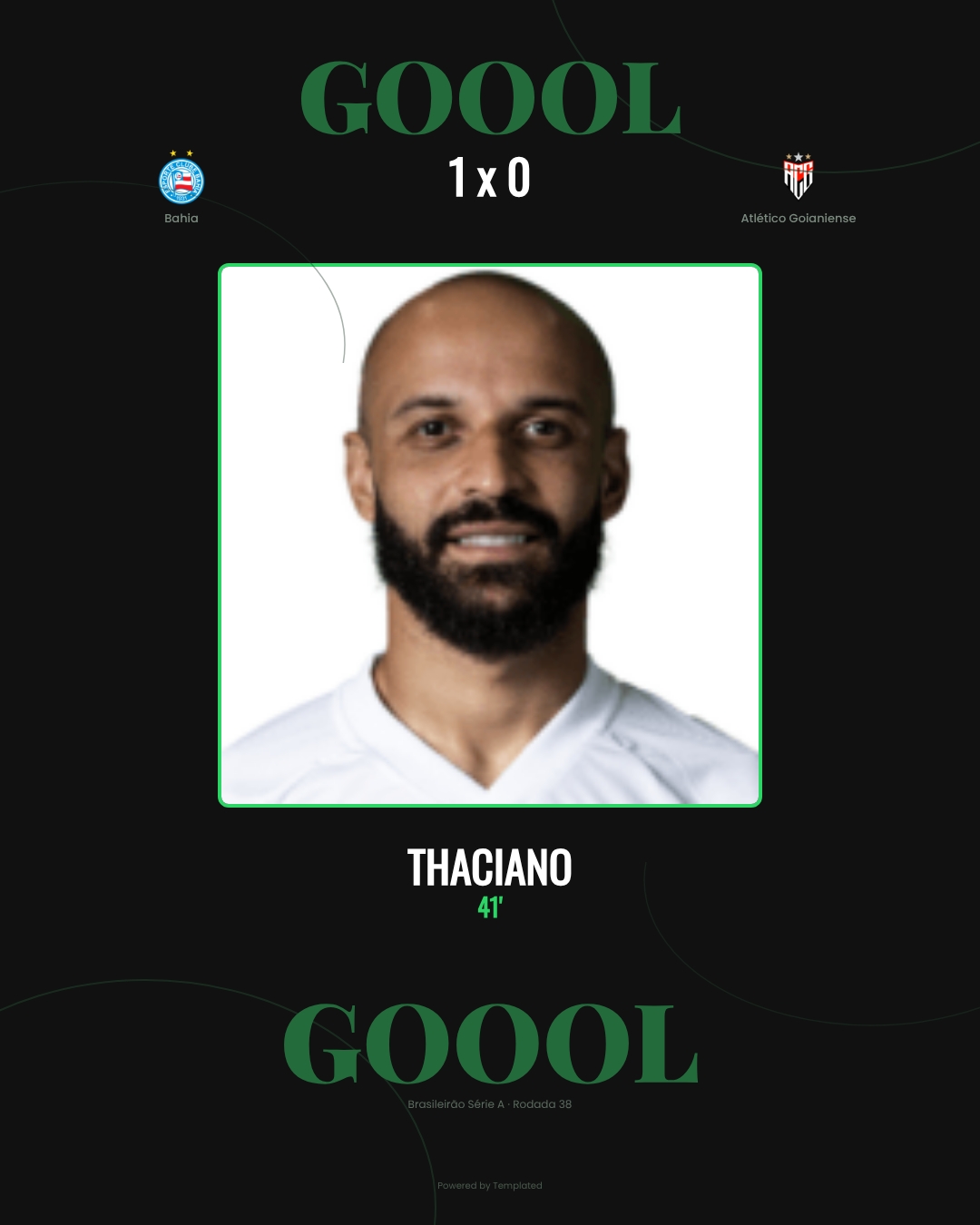 Thaciano - Bahia 1 x 0 Atlético Goianiense