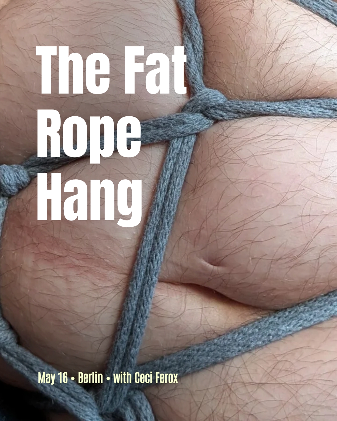 The Fat Rope Hang